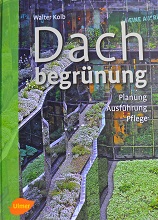 Fachbuch Dachbegrünung Bauanleitung neu 2016 Dachdecker Gründach Dachgarten 